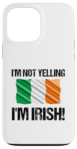 I'm Not Yelling I'm Irish Länderflagge Irland B Hülle für iPhone 13 Pro Max I'm Not Yelling I'm Irish Länderflagge Irland B Hülle für iPhone 13 Pro Max von Yelling National Flags Graphics