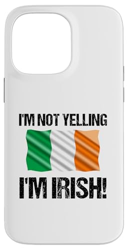 I'm Not Yelling I'm Irish Länderflagge Irland B Hülle für iPhone 14 Pro Max I'm Not Yelling I'm Irish Länderflagge Irland B Hülle für iPhone 14 Pro Max von Yelling National Flags Graphics