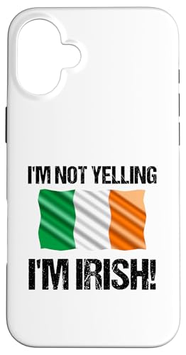I'm Not Yelling I'm Irish Länderflagge Irland B Hülle für iPhone 16 Plus I'm Not Yelling I'm Irish Länderflagge Irland B Hülle für iPhone 16 Plus von Yelling National Flags Graphics