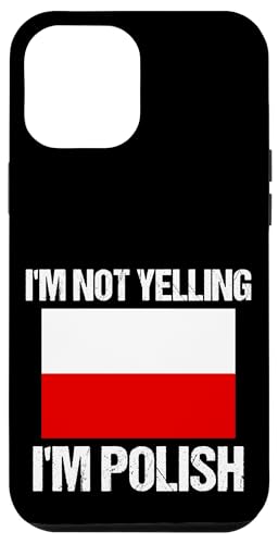I'm Not Yelling I'm Polish Nationalflagge Polen Hülle für iPhone 12 Pro Max I'm Not Yelling I'm Polish Nationalflagge Polen Hülle für iPhone 12 Pro Max von Yelling National Flags Graphics