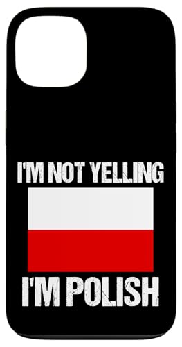 I'm Not Yelling I'm Polish Nationalflagge Polen Hülle für iPhone 13 I'm Not Yelling I'm Polish Nationalflagge Polen Hülle für iPhone 13 von Yelling National Flags Graphics