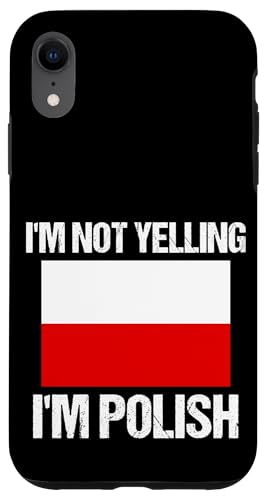 I'm Not Yelling I'm Polish Nationalflagge Polen Hülle für iPhone XR I'm Not Yelling I'm Polish Nationalflagge Polen Hülle für iPhone XR von Yelling National Flags Graphics