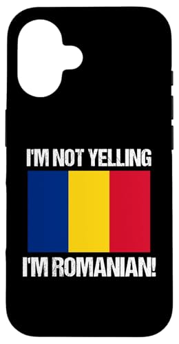 I'm Not Yelling I'm Rumänische Rumänien Länderflagge Hülle für iPhone 16 von Yelling National Flags Graphics