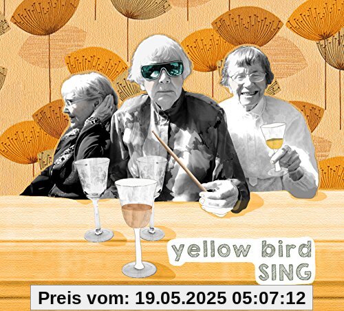 Sing Sing von Yellow Bird
