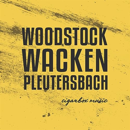 Woodstock Wacken Pleutersbach von Yellow Snake Records (Timezone)