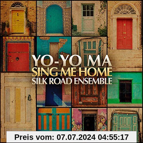 Sing Me Home von Yo-Yo Ma & The Silk Road Ensemble