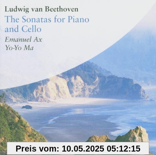 Ludwig Van Beethoven: The Sonatas for Piano and Cello von Yo-Yo Ma