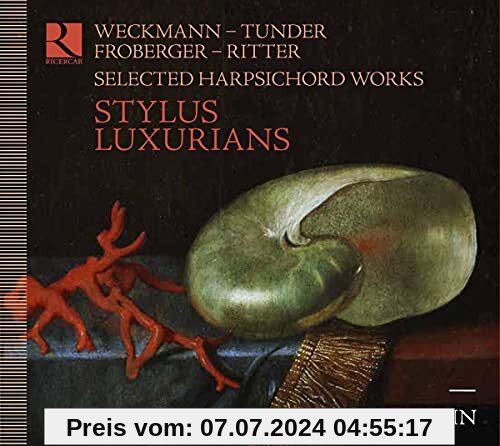 Stylus Luxurians - Ausgewählte Werke für Cembalo von Weckmann, Tunder u.a. von Yoann Mouin