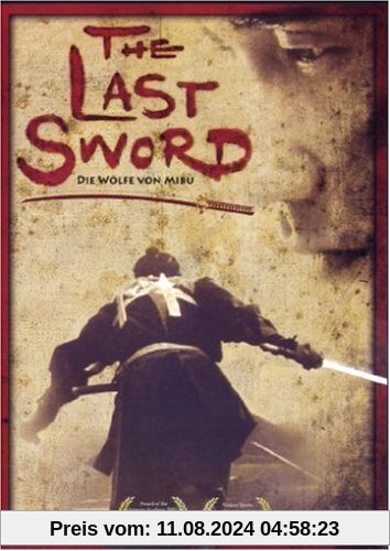 The Last Sword - Der letzte Feldzug der Samurai von Yojiro Takita