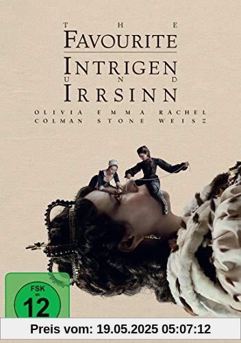 The Favourite - Intrigen und Irrsinn The Favourite - Intrigen und Irrsinn von Yorgos Lanthimos