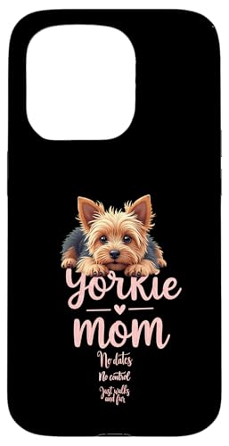 Lustiger Yorkshire Terrier Mom Dog Yorkie Mama Humor Zitat Hülle für iPhone 15 Pro von Yorkshire Terrier Fun Designs