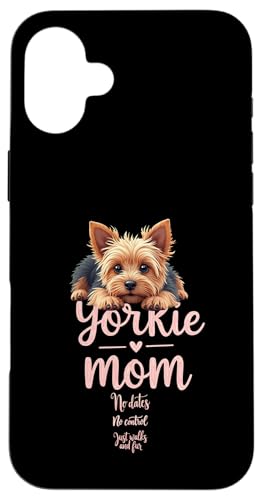 Lustiger Yorkshire Terrier Mom Dog Yorkie Mama Humor Zitat Hülle für iPhone 16 Plus von Yorkshire Terrier Fun Designs