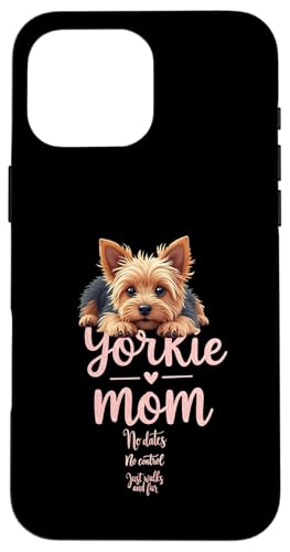 Lustiger Yorkshire Terrier Mom Dog Yorkie Mama Humor Zitat Hülle für iPhone 16 Pro Max von Yorkshire Terrier Fun Designs
