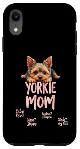 Lustiger Yorkshire Terrier Mom Dog Yorkie Mama Humor Zitat Hülle für iPhone XR von Yorkshire Terrier Fun Designs