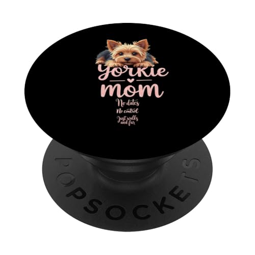 Lustiger Yorkshire Terrier Mom Dog Yorkie Mama Humor Zitat PopSockets Klebender PopGrip Lustiger Yorkshire Terrier Mom Dog Yorkie Mama Humor Zitat PopSockets Klebender PopGrip von Yorkshire Terrier Fun Designs