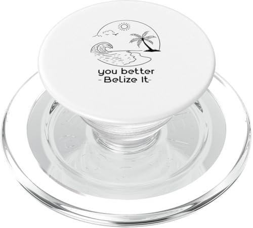 You Better Belize It Lustiges Souvenir Belize Urlaub PopSockets PopGrip für MagSafe You Better Belize It Lustiges Souvenir Belize Urlaub PopSockets PopGrip für MagSafe von You Better Belize It Funny Belize Vacation