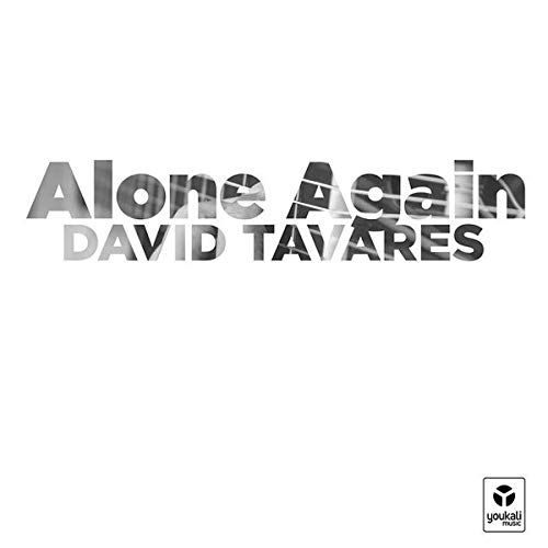 David Tavares - Alone Again von Youkali Music