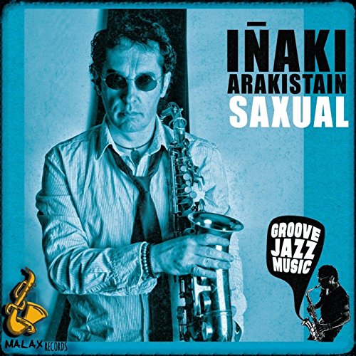 Inaki Arakistain - Saxual von Youkali Music