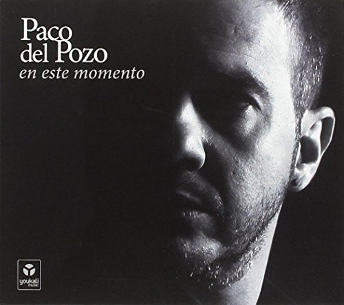 Paco Del Pozo - En Este Momento von Youkali Music