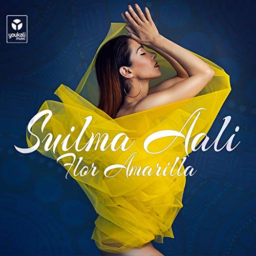 Suilma Aali - Flor Amarilla von Youkali Music