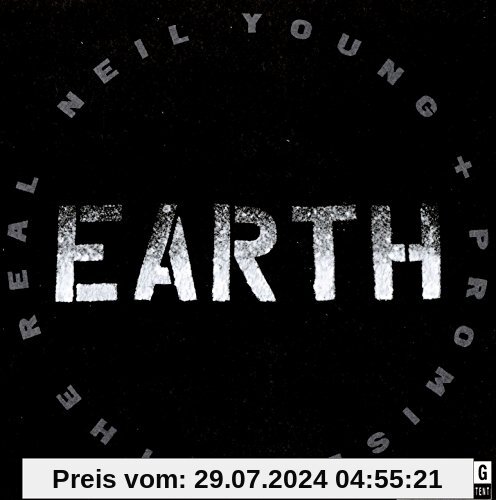 Earth von Young, Neil+Promise of the Real