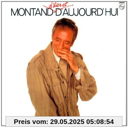 D'hier Et D'aujourd'hu D'hier Et D'aujourd'hu von Yves Montand