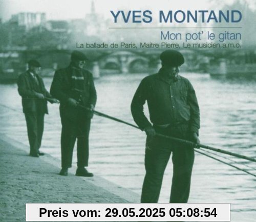 Mon Pot'le Gitan Mon Pot'le Gitan von Yves Montand