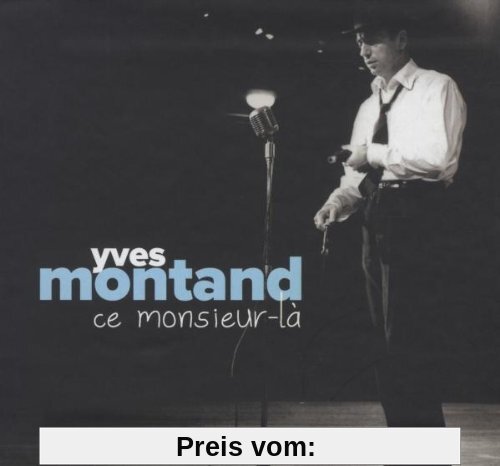 Yves Montand: Ce Monsieur la (Integrale Studio 1948 - 1960) von Yves Montand