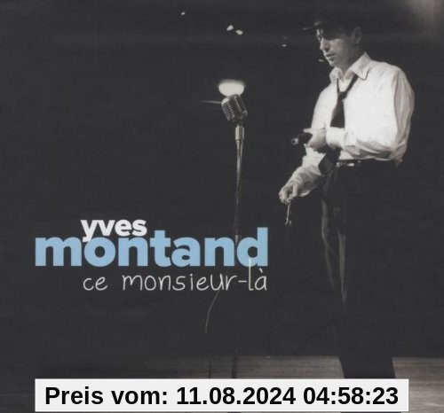 Yves Montand: Ce Monsieur la (Integrale Studio 1948 - 1960) von Yves Montand