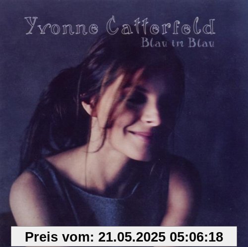 Blau Im Blau von Yvonne Catterfeld