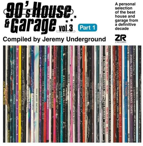 90's House And Garage, Vol. 3: Compiled By Jeremy Underground (Pt. 1) [Vinyl LP] von Z Records
