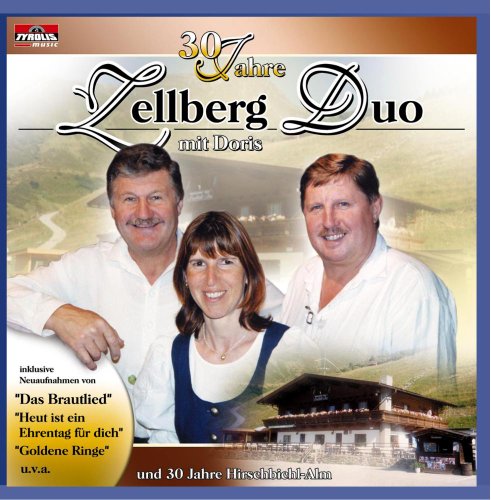 30 Jahre incl. dem Brautlied 30 Jahre incl. dem Brautlied von ZELLBERG DUO MIT DORIS