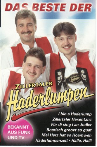 Das Beste der [Musikkassette] [Musikkassette] von ZILLERTALER HADERLUMPEN