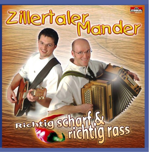 Richtig Scharf & Richtig Rass Richtig Scharf & Richtig Rass von ZILLERTALER MANDER