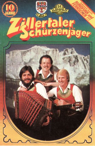 10 Jahre [Musikkassette] [Musikkassette] von ZILLERTALER SCHÜRZENJÄGER
