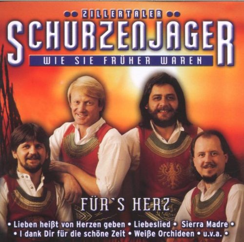 Für'S Herz Für'S Herz von ZILLERTALER SCHÜRZENJÄGER
