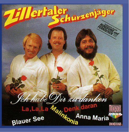 Ich Habe Dir zu Danken von ZILLERTALER SCHÜRZENJÄGER
