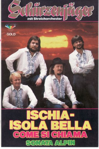 Ischia-Isola Bella [Musikkassette] [Musikkassette] von ZILLERTALER SCHÜRZENJÄGER