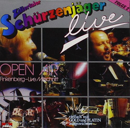 Open Air Finkenberg/Live-Mitschnitt von ZILLERTALER SCHÜRZENJÄGER