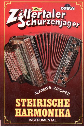 Steirische Harmonika (Instrumental) [Musikkassette] [Musikkassette] von ZILLERTALER SCHÜRZENJÄGER