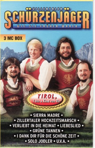 Tirol,I Bin a Kind Von Dir [Musikkassette] [Musikkassette] von ZILLERTALER SCHÜRZENJÄGER