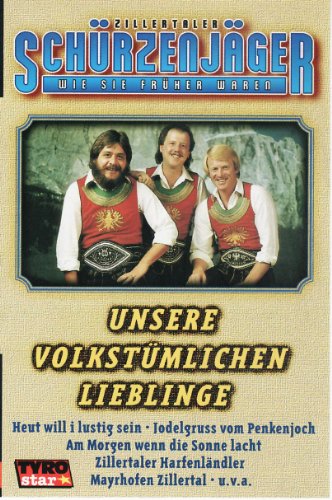 Unsere Volkstümlichen Lieblinge [Musikkassette] [Musikkassette] von ZILLERTALER SCHÜRZENJÄGER