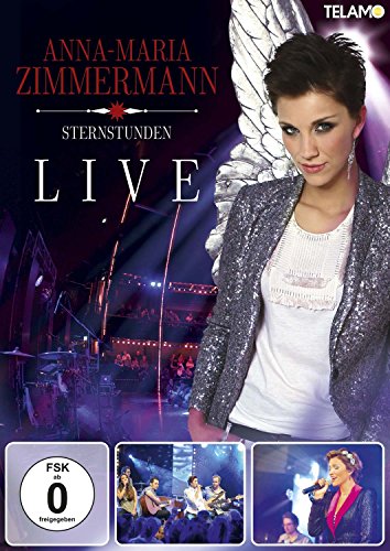Anna-Maria Zimmermann - Sternstunden Live Anna-Maria Zimmermann - Sternstunden Live von Telamo