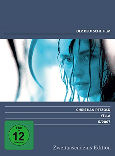 Yella - Zweitausendeins Edition Deutscher Film 5/2007 Yella - Zweitausendeins Edition Deutscher Film 5/2007 von ZWEITAUSENDEINS