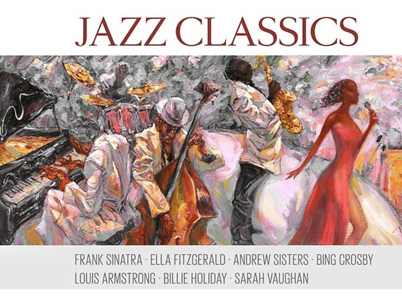 SINATRA,F.-FITZGERALD,E.-ANDREW SISTERS-ARMSTRONG - Jazz Classics (CD) von ZYX/BHM