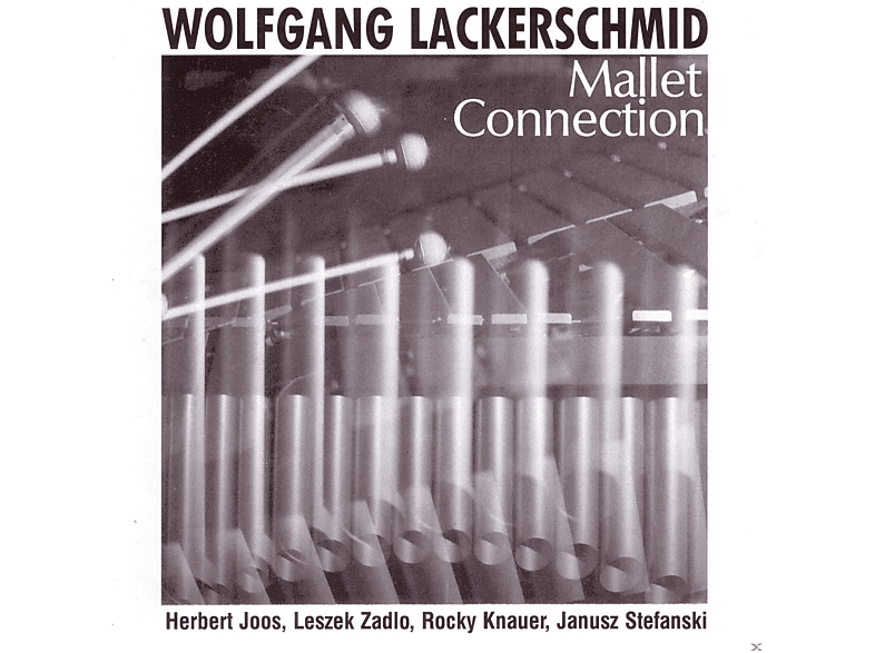 Wolfgang Lackerschmid, Herbert Joos, Leszek Zadio, Rocky Knauer, Janusz Stefanski - Mallet Connection (CD) von ZYX/BHM