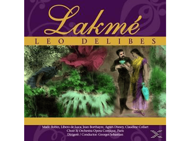 Leo Delibes - Lakme (CD) von ZYX/CLASSI