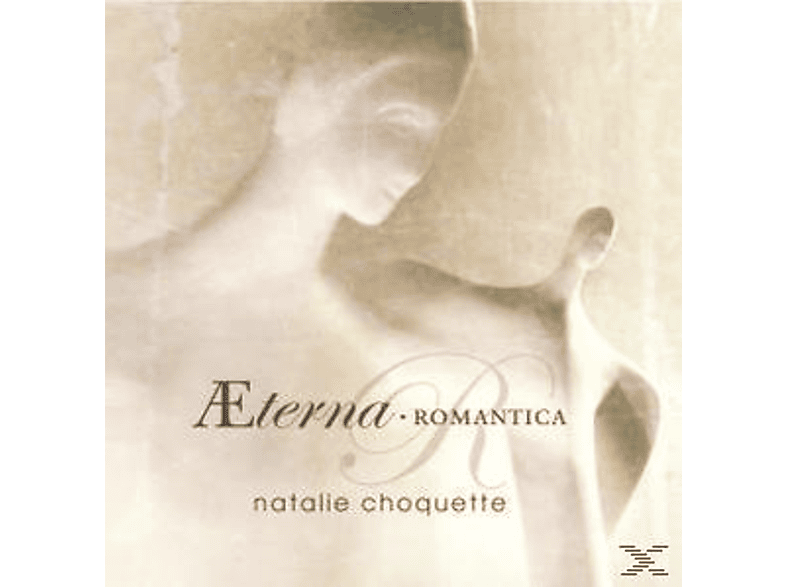 Natalie Choquette - AETERNA-ROMANTICA (CD) von ZYX/CLASSI