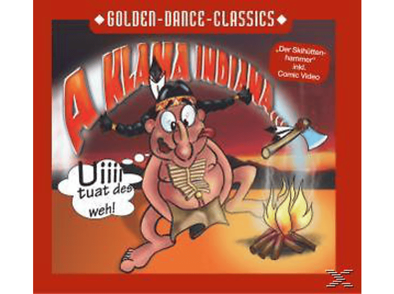 A Klana Indiana - Uiiii Tuat Des Weh! (Maxi Single CD) von ZYX/GDC