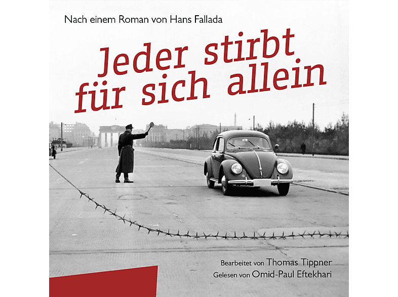 FALLADA,H.-EFTEKHARI,O.P.-TIPPNER,T. - Jeder stirbt für sich allein (CD) von ZYX/HÖRBUC